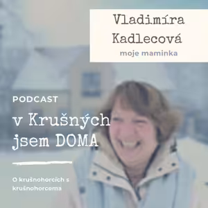 ~ Vladimíra Kadlecová ~ MOJE MAMINKA ~ #2vKHjseDOMA
