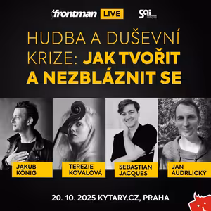 Frontman Live | Hudba a duševní krize: jak tvořit a nezbláznit se