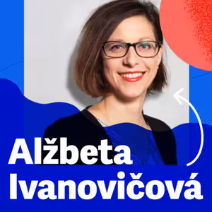 S2E2 | Alžbeta Ivanovičová, Martinus: Customer experience je nadradená oblasť pre digitálny produktový manažment