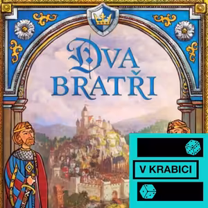 15 - Dva bratři: deskovka od českých autorů