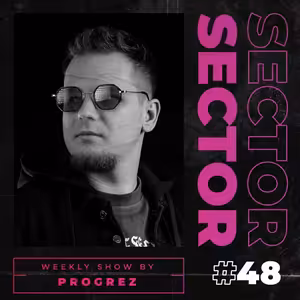 House & Tech House | #Sector Music Show 048