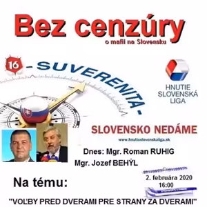 Bez cenzúry 154 - 2020-02-02 „VOĽBY PRED DVERAMI PRE STRANY ZA DVERAMI“