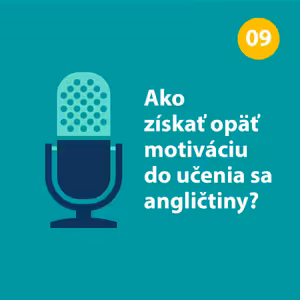Ako získať opäť motiváciu do učenia sa angličtiny
