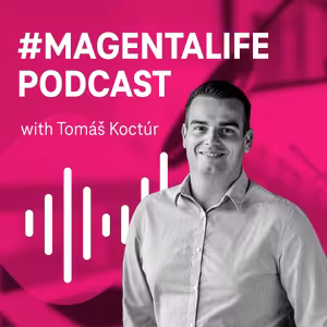 #MAGENTALIFE with Tomáš Koctúr