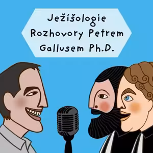 Ježíšologie s Petrem Gallusem 10 - Co se stalo v neěli ráno