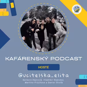 @ucitelskaelita: Studium češtiny je náročné. Studentský život v Českých Budějovicích rozhodně je | KAFÁRENSKÝ PODCAST