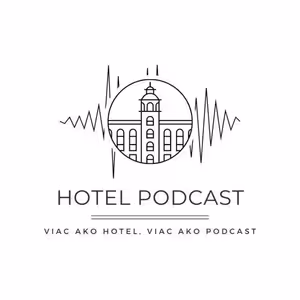 HOTEL podcast - Iveta Pupišová a jej láska k hotelom