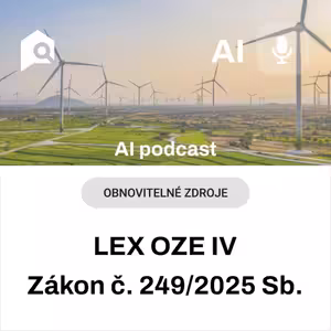 #65 Zákon č. 249/2025 Sb. o urychlení využívání obnovitelných zdrojů energie