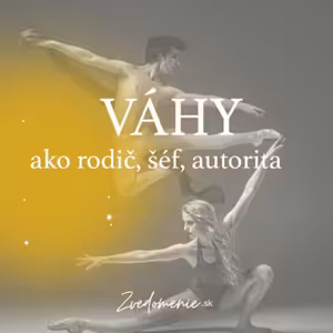 VÁHY ako rodič, šéf, autorita