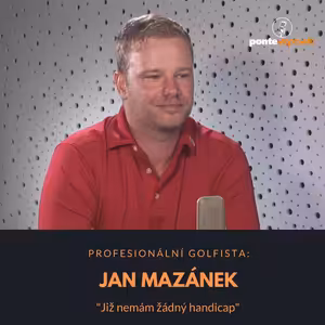 Jan Mazánek – profesionální golfista: Již nemám žádný handicap