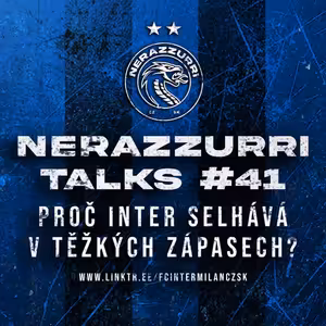 #41 Proč Inter selhává v těžkých zápasech?