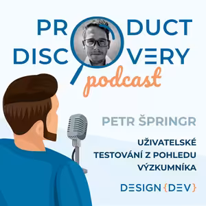 Uživatelské testování z pohledu UX výzkumníka – Petr Špringr
