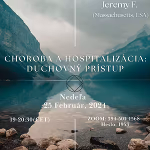 Jeremy F. (Massachusetts, USA) Choroba a Hospitalizáia - Duchovný príístup