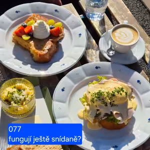 077 fungují ještě snídaně?