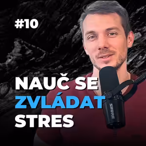 10: Jak snížit stres a posílit imunitu | Mindfulness a vnímaní těla v praxi