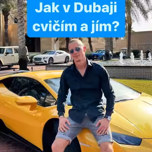 Jak v Dubaji cvičím a jím?
