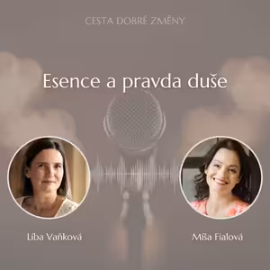 Esence a pravda duše - Míša Fialová a Líba Vaňková
