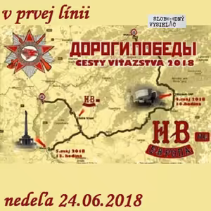 V prvej línii - 2018-06-24 Cesty víťazstva na Berlín 2018…