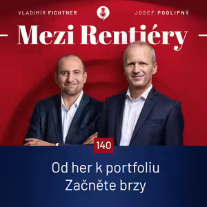 140: Od her k portfoliu – jak své děti (i dospělé) naučit investovat s rozvahou, ne se strachem 1/2