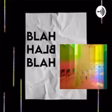 Blah Blah Blah